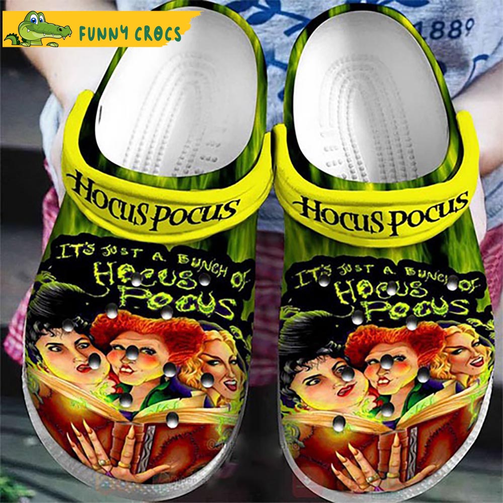 Hocus Pocus Sanderson Sisters It's Just A Bunch Of Hocus Pocus Halloween Crocs