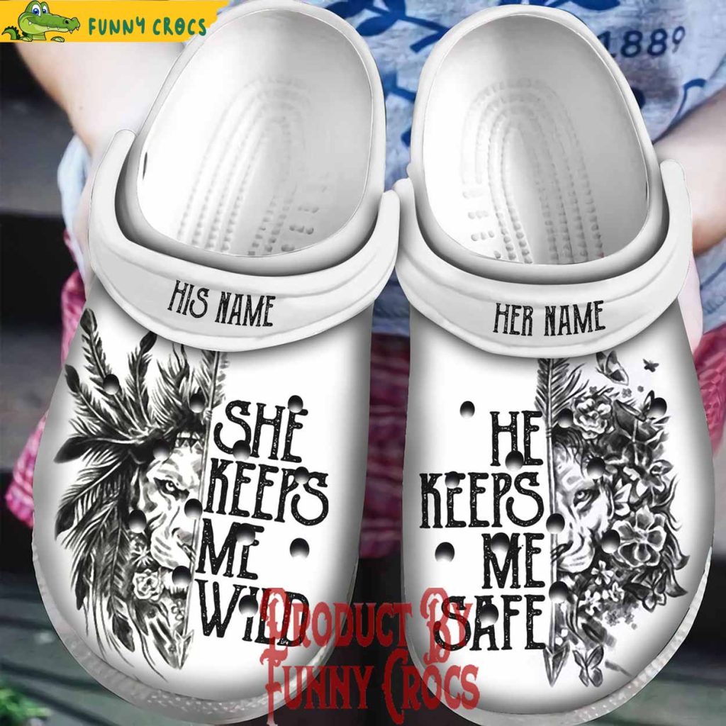 Custom She Keeps Me Wild He Keeps Me Safe Couple Crocs Shoes