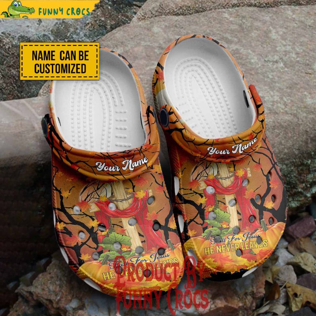 Personalized Fall For Jesus He Never Leaves Crocs