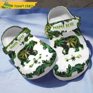 Funny Mama Bear Weed Crocs Slippers