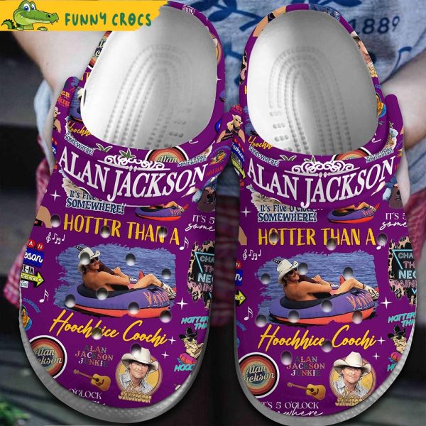 Alan Jackson Hotter Than A Hoochie Coochie Purple Crocs