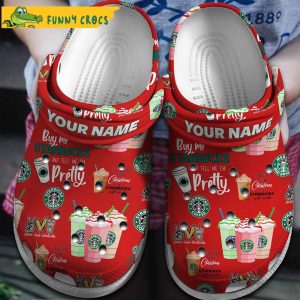 Personalized Pretty Drink Starbucks Red Crocs