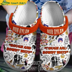 Bob Dylan Rough And Rowdy Ways Crocs Shoes