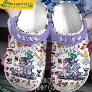 Custom We Are All Mad Here Alice In Wonderland Crocs 1