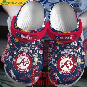 Brush Your Shoulders Off Atlanta Braves Crocs