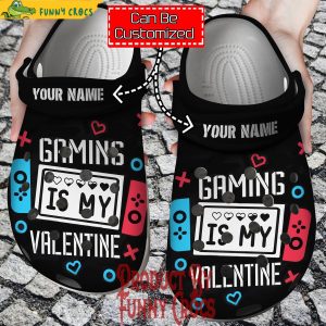 Personalized Gaming Is My Valentine Crocs