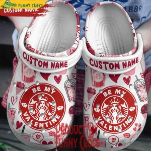 Custom Starbucks Be My Valentines Pattern Crocs Slippers 1