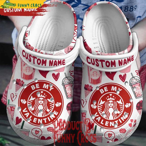 Custom Starbucks Be My Valentines Pattern Crocs Slippers