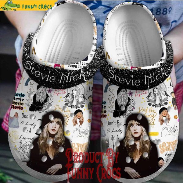 Stevie Nicks Don’t Be Off Lady Be A Legend Crocs