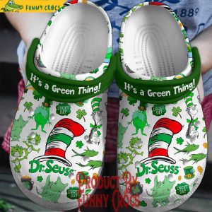 Dr Seuss It’s A Green Thing St.Patrick’s Day Crocs