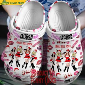 Mean Girls Merry Fetch Mas Jingle Bell Rock Crocs Style