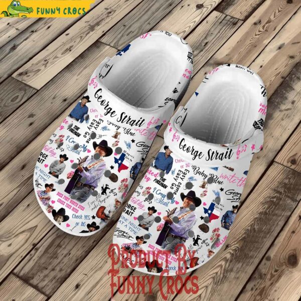 George Strait Baby Your Baby Crocs Style