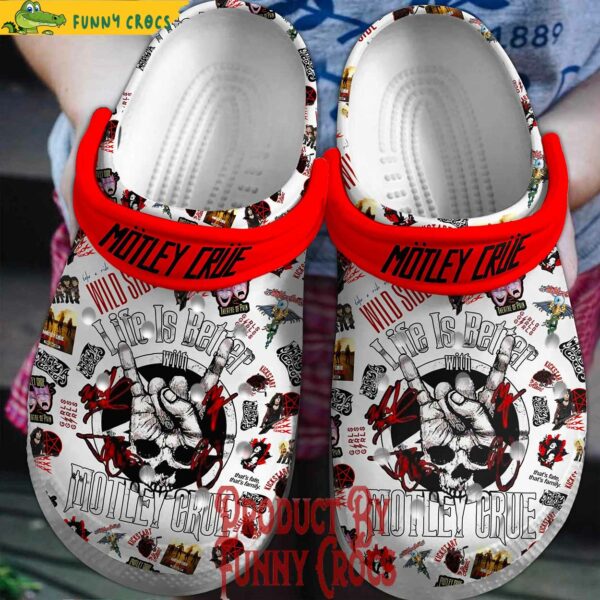 Motley Crue Life Is Better Crocs Style