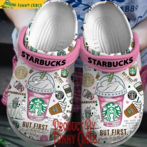 Starbucks But First Coffee Crocs Style 1