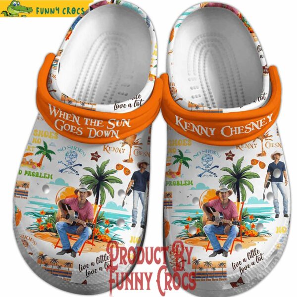 Kenny Chesney When The Sun Goes Down Crocs Style