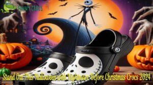 Stand Out This Halloween with Nightmare Before Christmas Crocs 2024